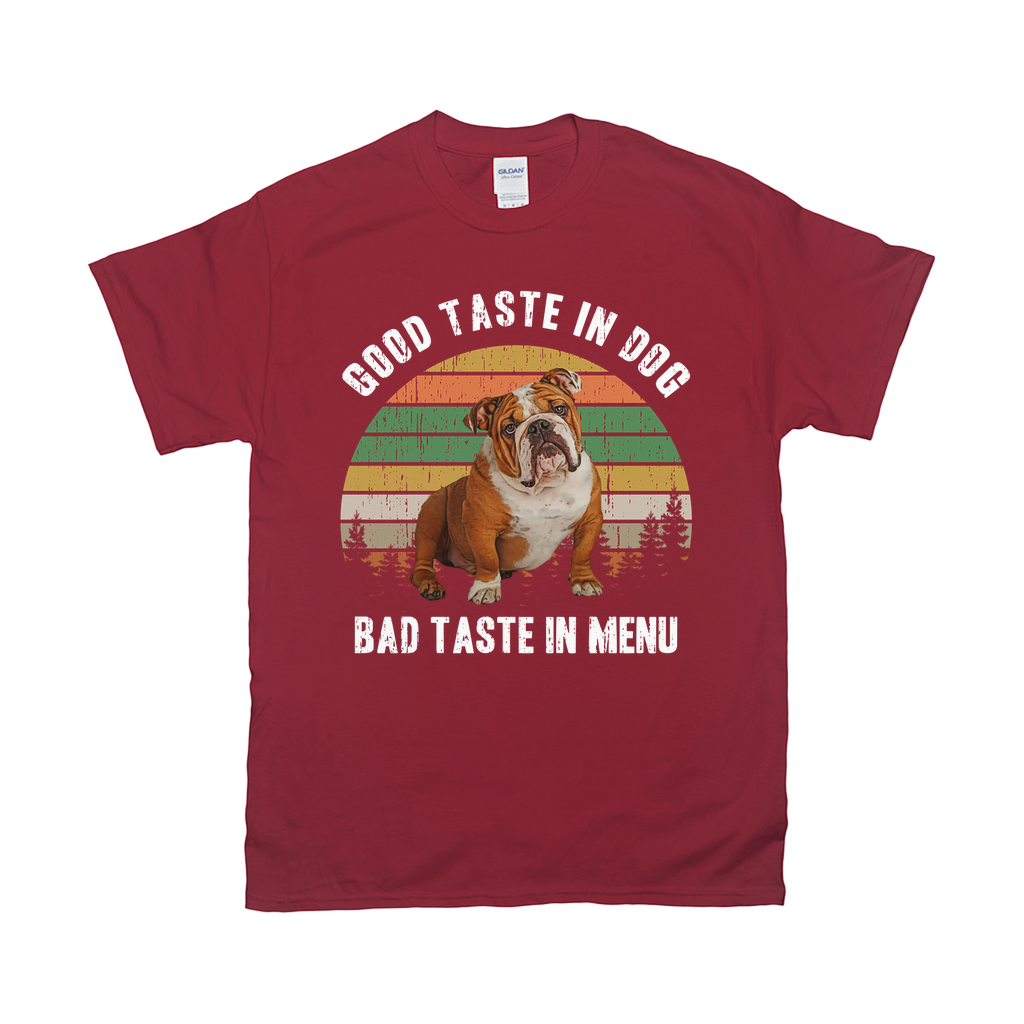 Good Taste In Dog Custom Pet T-shirt - Noble Pawtrait