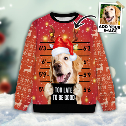 Ugly Sweater All Over Print Custom Too Late To Be Good (Tomato Red Color)