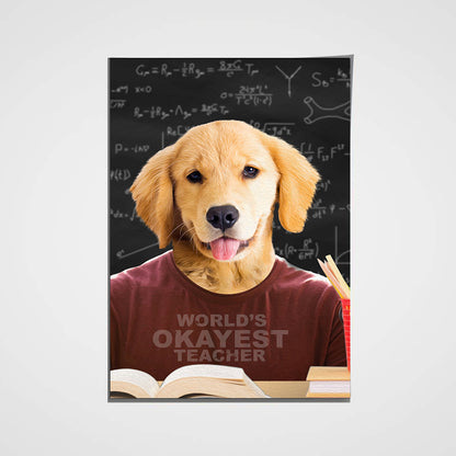 The Teacher Custom Pet Portrait Poster - Noble Pawtrait