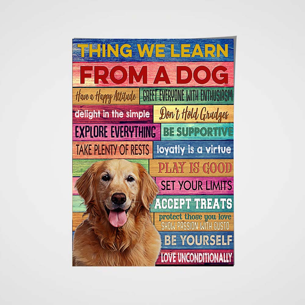 Thing We Learn From Dog Custom Pet Portrait Poster - Noble Pawtrait
